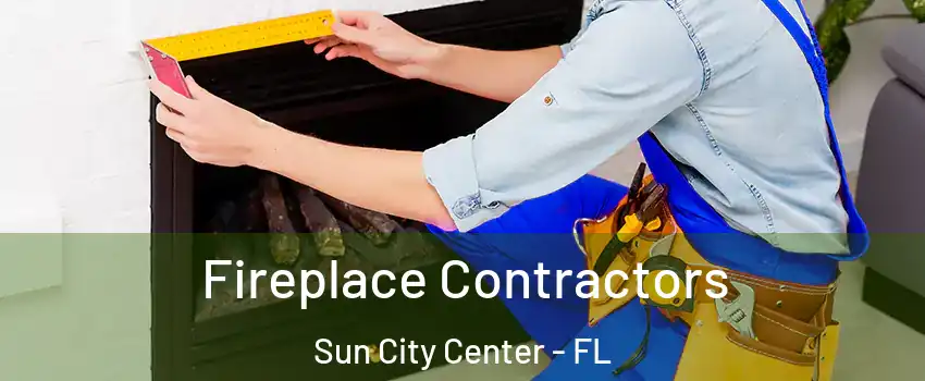  Fireplace Contractors Sun City Center - FL
