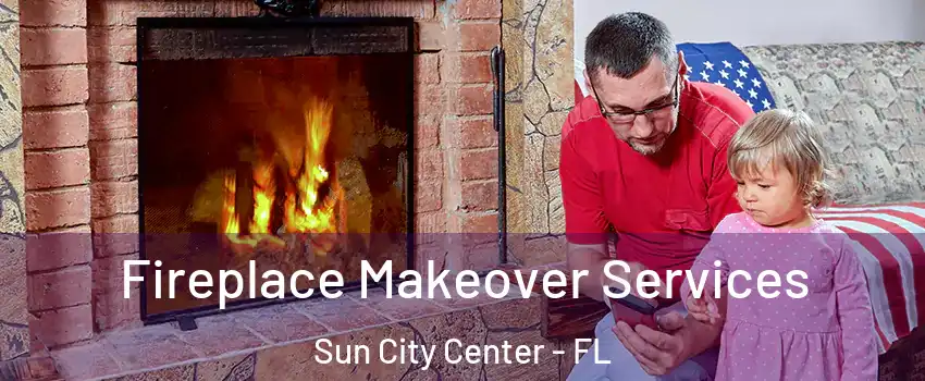  Fireplace Makeover Services Sun City Center - FL