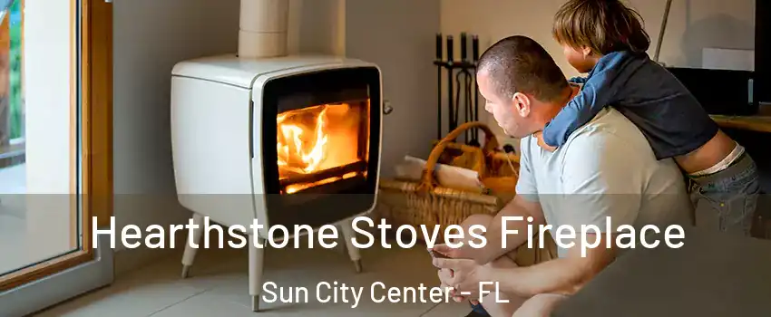  Hearthstone Stoves Fireplace Sun City Center - FL