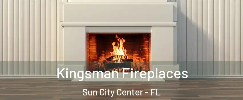  Kingsman Fireplaces Sun City Center - FL