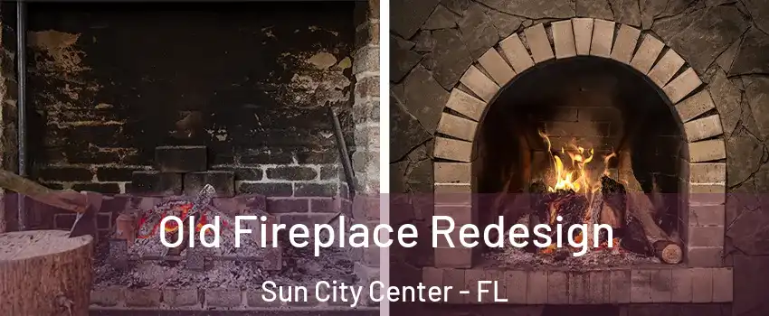  Old Fireplace Redesign Sun City Center - FL